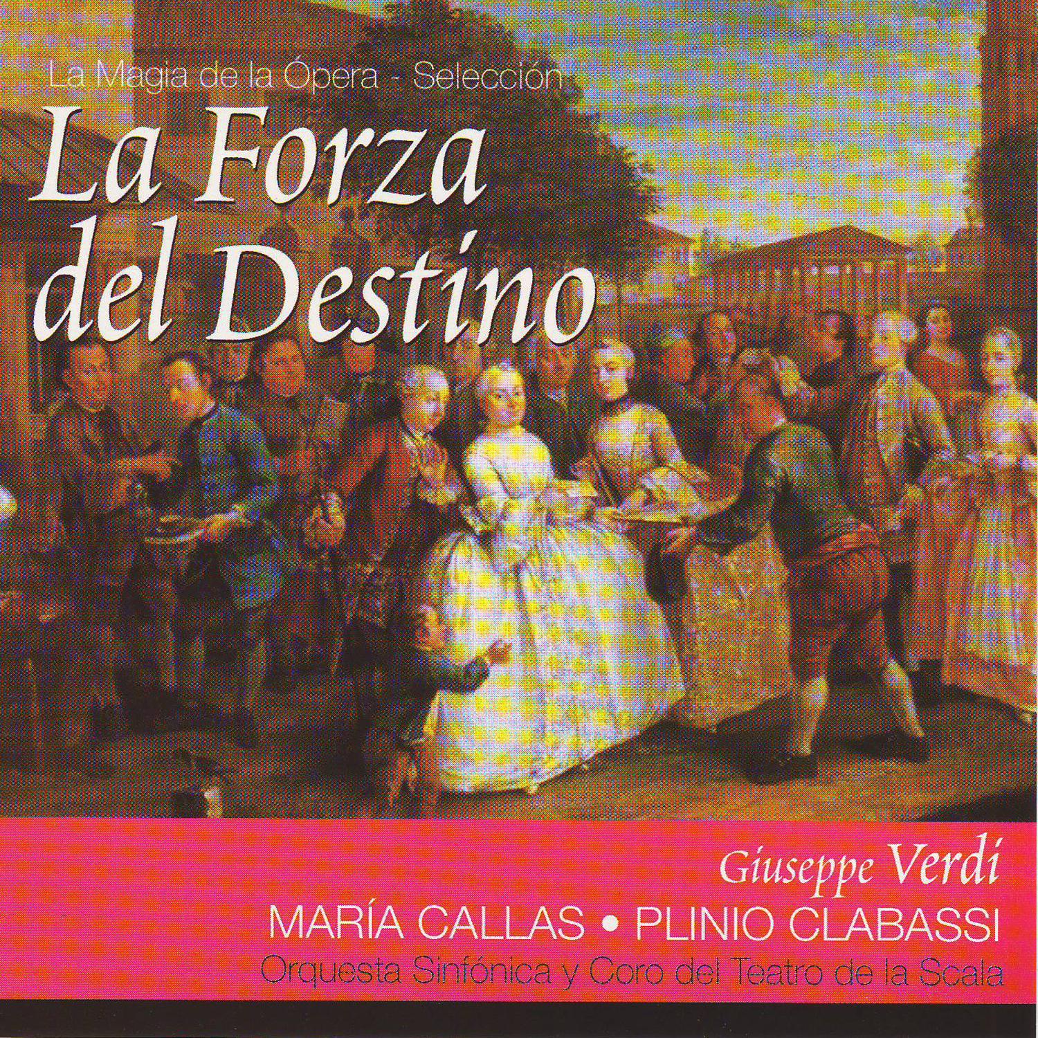 La Forza del Destino por Maria Callas (Giuseppe Verdi)专辑