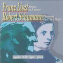 Franz Liszt: Sonata in B Minor, S. 178 & Robert Schumann: Phantasie in C Major, Op. 17专辑