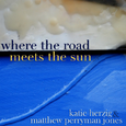 Where the Road Meets the Sun