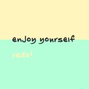 enjoy yourself