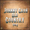 Johnny Cash: Old Country, Vol. 2专辑