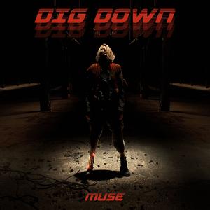 Dig Down (workout mix) - Muse (unofficial Instrumental) 无和声伴奏