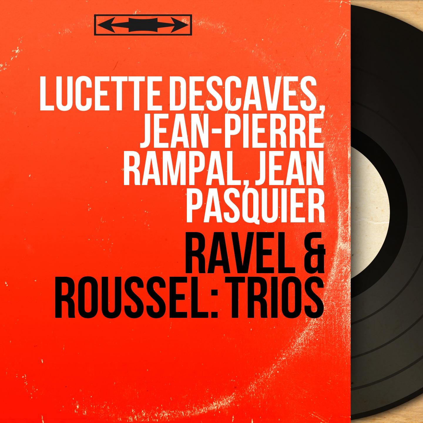 Ravel & Roussel: Trios (Collection trésors, mono version)