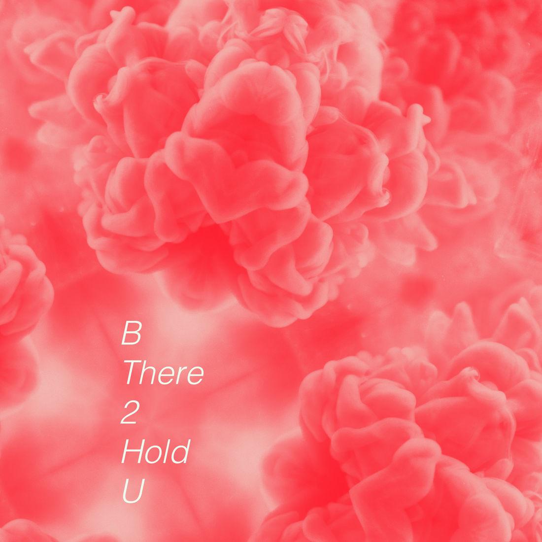 B There 2 Hold U 专辑