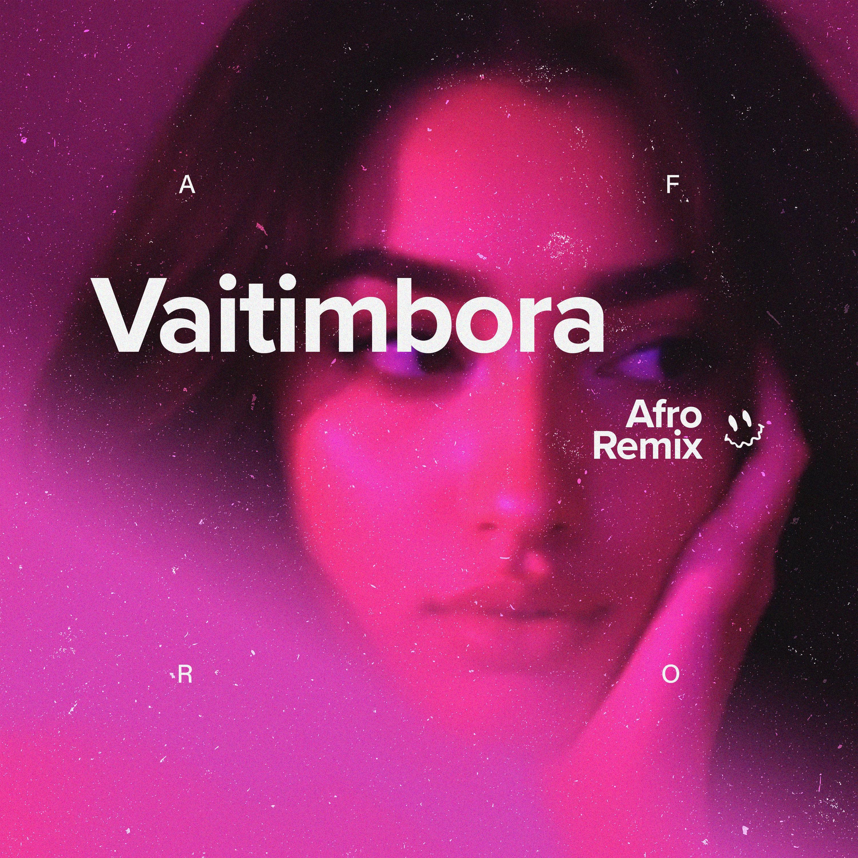 Vaitimbora (Afro House)