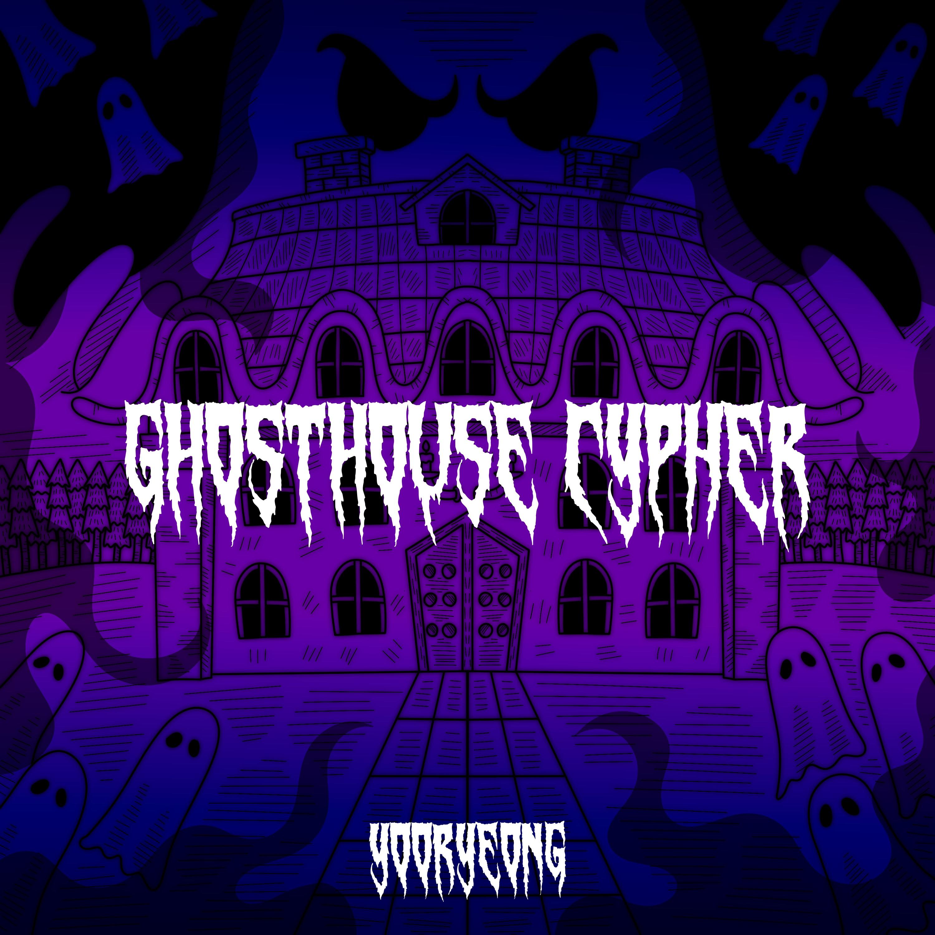 Yooryeong - Ghosthouse Cypher (feat. walo, New Champ, Ban blank, Sikboy)