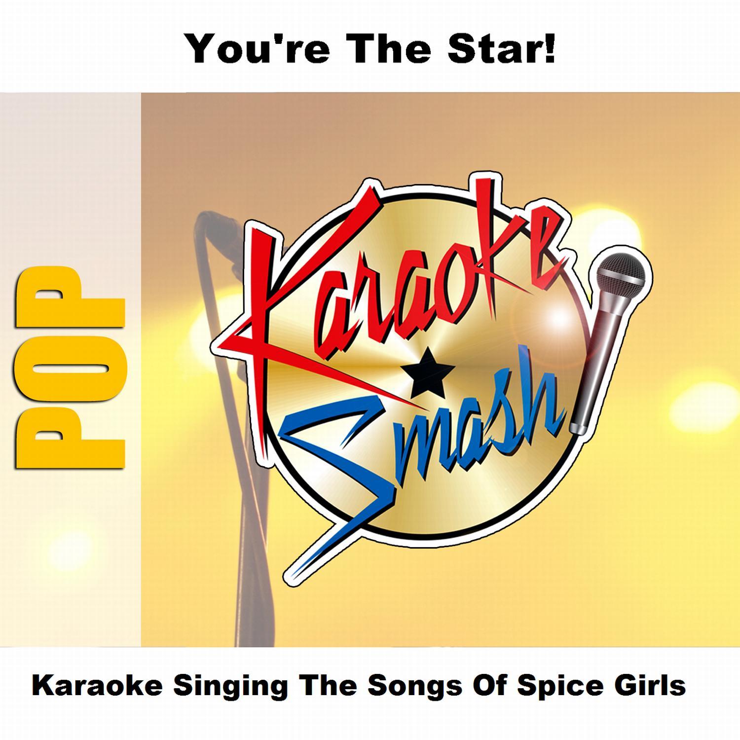 Karaoke Singing The Songs Of Spice Girls