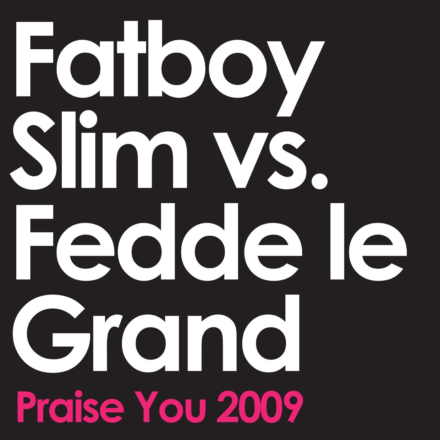 Praise You 2009