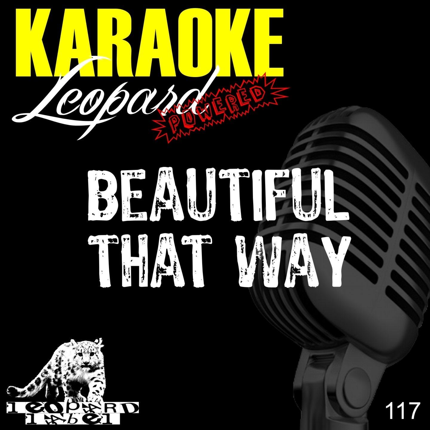 Beautiful That Way (Karaoke Version)