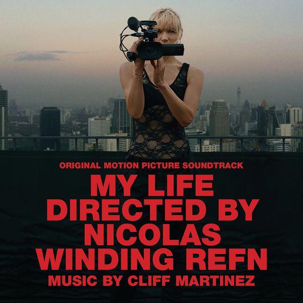 My Life Directed by Nicolas Winding Refn (Original Motion Picture Soundtrack)专辑