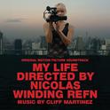 My Life Directed by Nicolas Winding Refn (Original Motion Picture Soundtrack)专辑