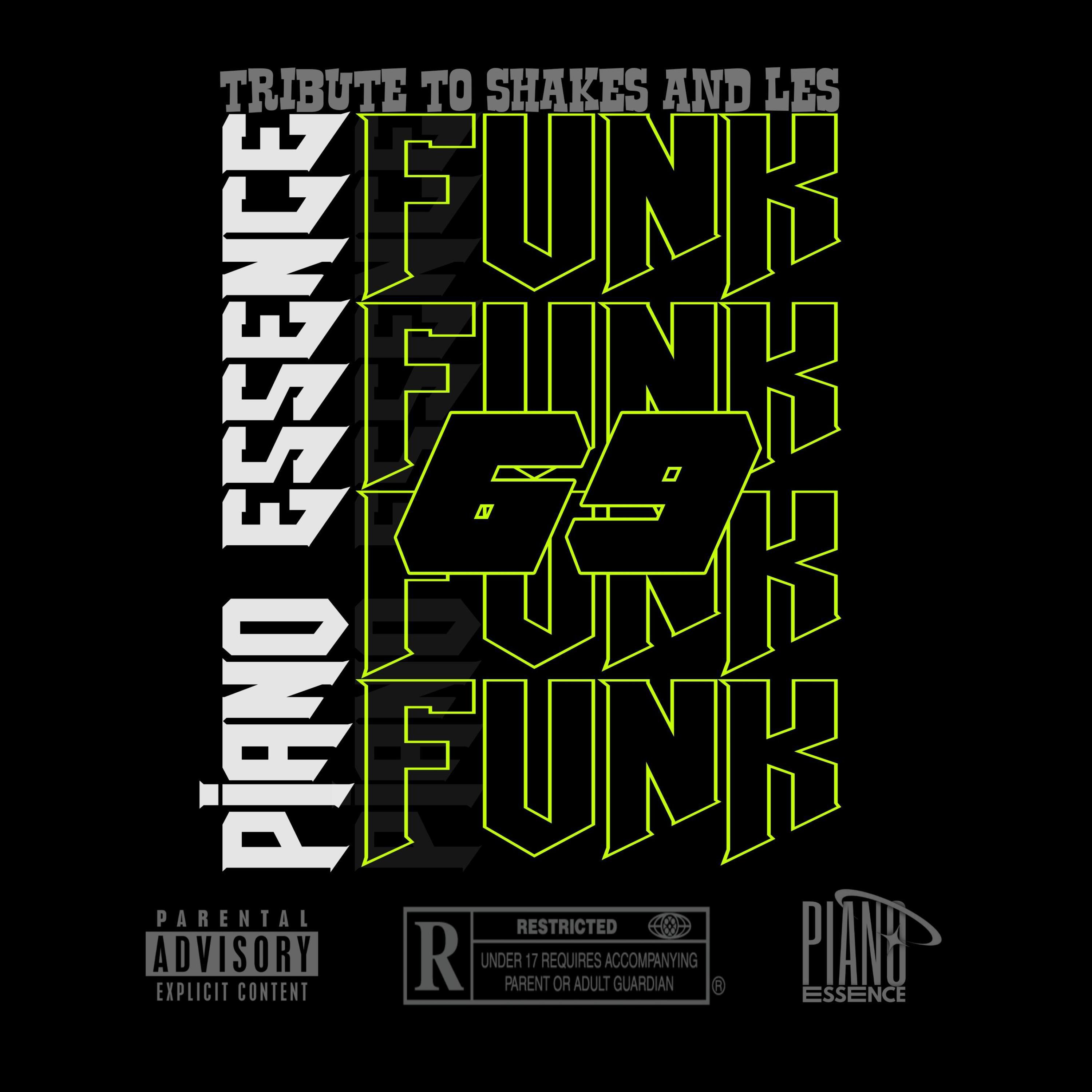 PIANO ESSENCE - Funk 69(Tribute To Shakes & Les)