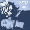 Kayla Diamond - YOUNG STUPID LOVE