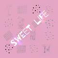 Sweet Life