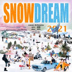 Snow Dream 2021 (Cover: YERI/楷灿/辰乐/志晟/NINGNING)