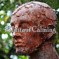 44 Instant Calming