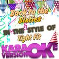 Back to the Sixties (In the Style of Tight Fit) [Karaoke Version] - Single