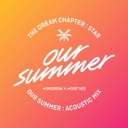 Our Summer (Acoustic Mix)			