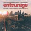 Truth - Entourage