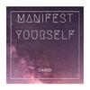 Cario - Manifest Yourself