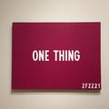 ONE THING