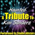 Haunted (A Tribute to Kim Sanders) - Single