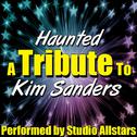 Haunted (A Tribute to Kim Sanders) - Single专辑
