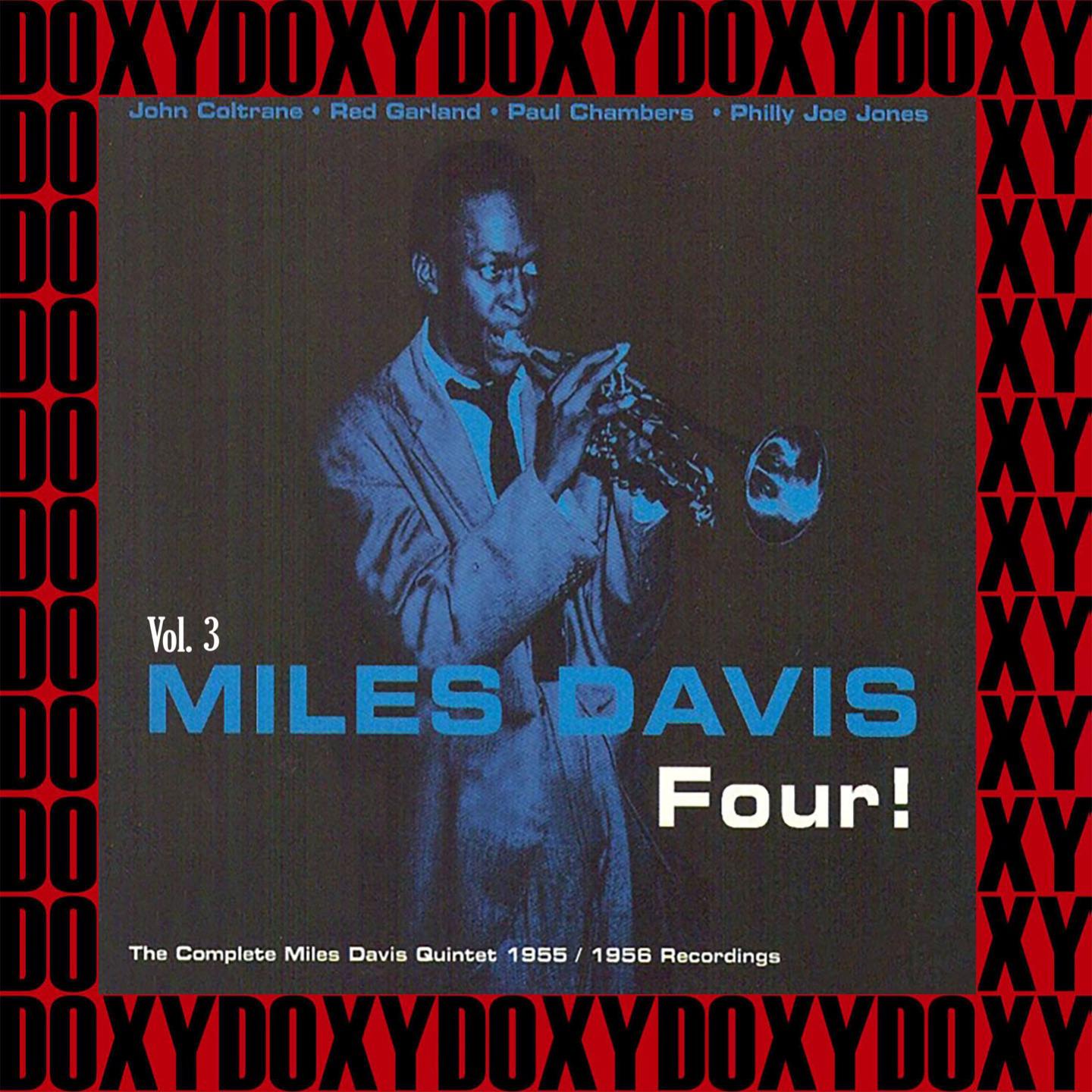 Four! The Complete Miles Davis Quintet 1955-1956 Recordings, Vol. 3 (Hd Remastered Edition, Doxy Col专辑