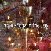 Inspire Yoga In The Day