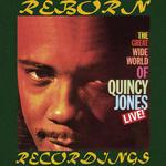 The Great Wide World of Quincy Jones Live (HD Remastered)专辑
