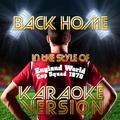 Back Home (In the Style of England World Cup Squad 1970) [Karaoke Version] - Single