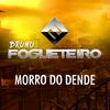 Bruno fogueteiro - Morro Do Dende