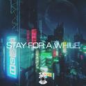 Stay For A While专辑