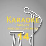 Karaoke para los músicos y cantantes, Vol. 14专辑