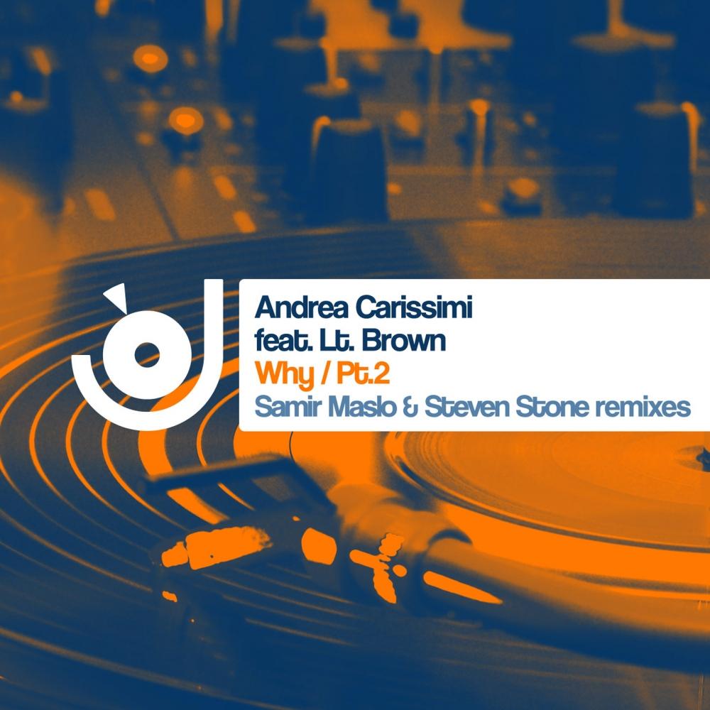 Why (Pt. 2) (incl. Samir Maslo & Steven Stone Remixes)