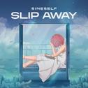 Slip Away专辑