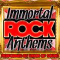 Immortal Rock Anthems