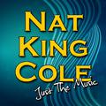 Nat King Cole: Just the Music
