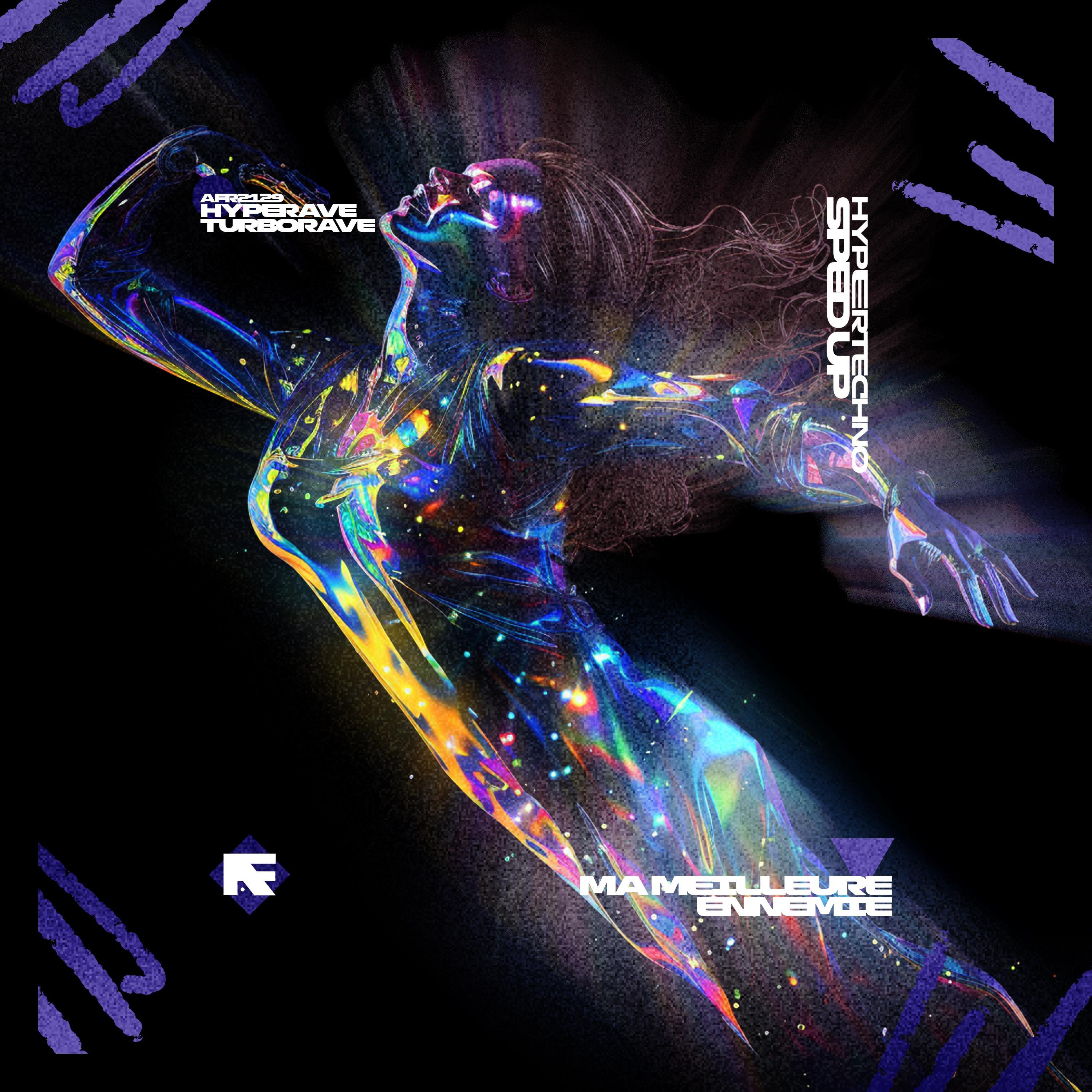 MA MEILLEURE ENNEMIE (HYPERTECHNO SPED UP)