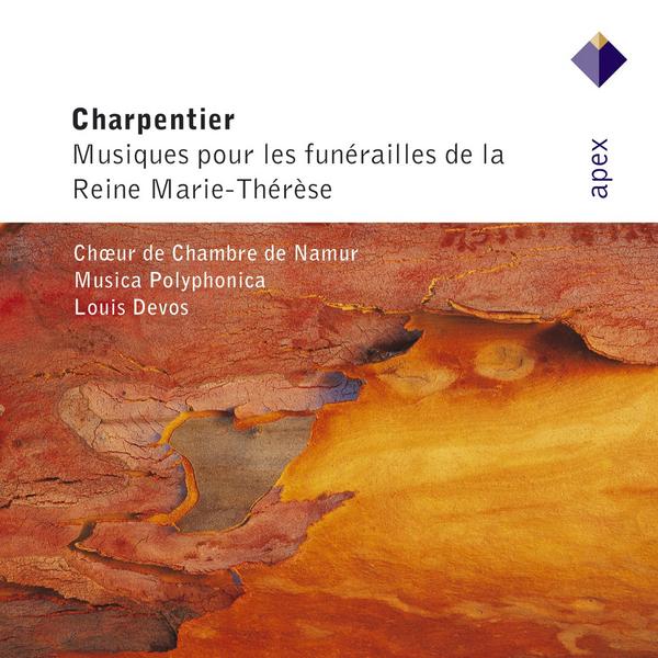 Charpentier : Musiques pour les funérailles de la Reine Marie-Thérèse  -  Apex