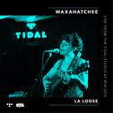 La Loose (Live from the TIDAL Studio)专辑