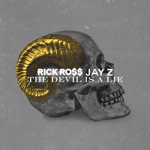 The Devil Is a Lie - Rick Ross feat. Jay Z (karaoke) 带和声伴奏