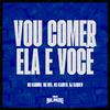 MC Kadinho - Vou Comer Ela e Você