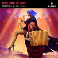 Hard Lights, Alfons & Flakke - Alone (Call My Own) (Radio Edit) (Instrumental) 原版无和声伴奏