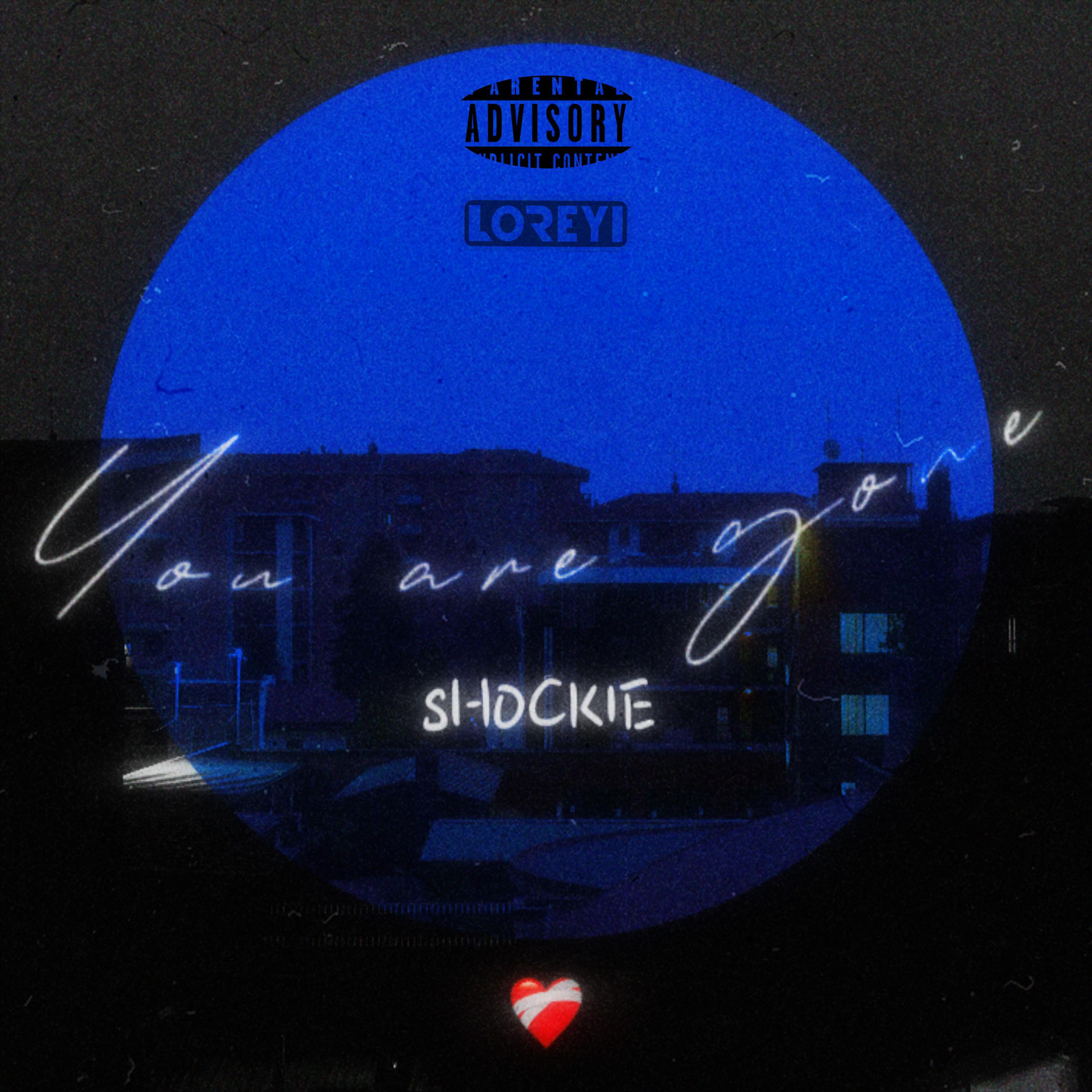 SHOCKIE - YOU ARE GONE
