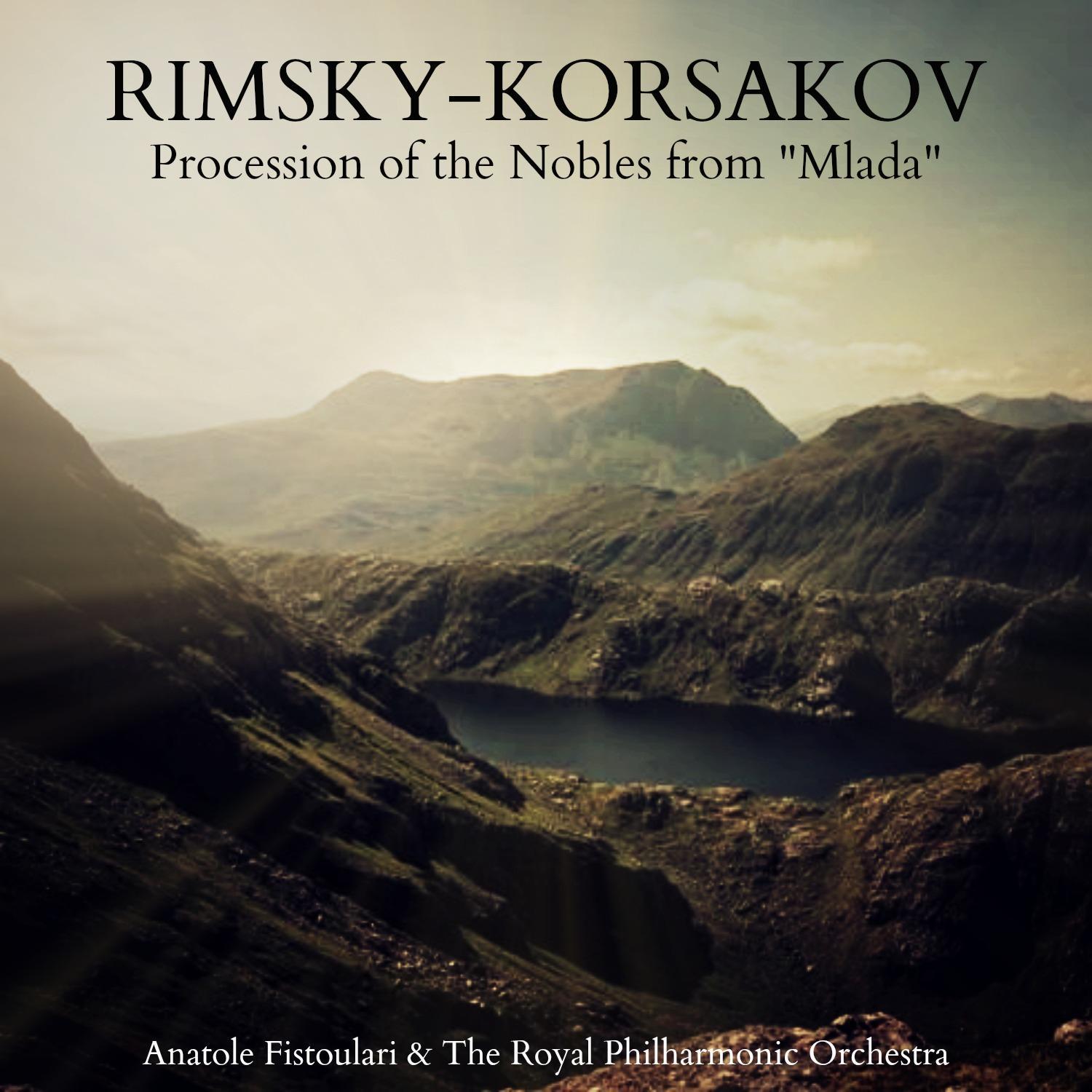 Rimsky-Korsakov: Procession of the Nobles from "Mlada"