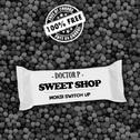 Sweet Shop (Moksi Switch Up)专辑