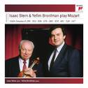 Isaac Stern and Yefim Bronfman Play Mozart Violin Sonatas专辑