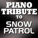 Piano Tribute to Snow Patrol专辑