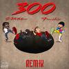 Franchise - 300 Remix